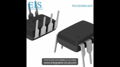 Sell PIC12C509A-04/P of Microchip Technology