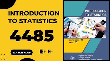 Lec 03 Unit 02 Introduction to Statistics 4485