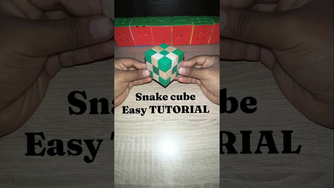 EASY SNAKE Cube Tutorial😎