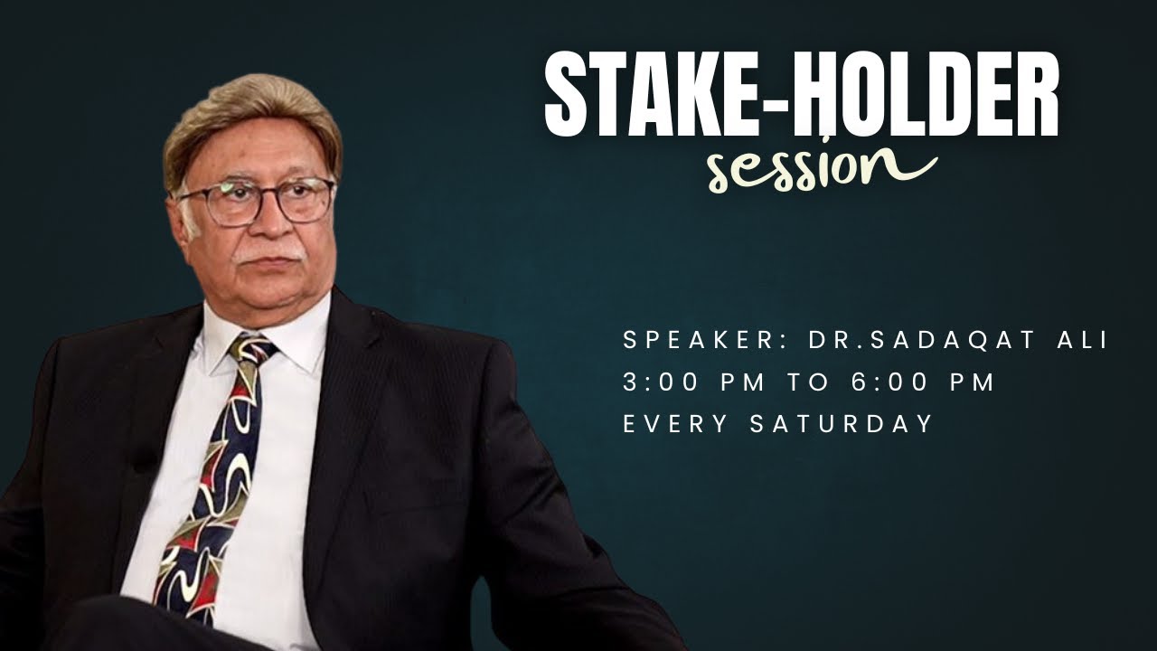 Stake-Holder Session | Dr.Sadaqat Ali | 20-March-25
