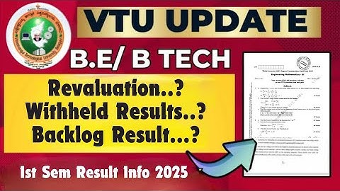VTU RESULT 1ST SEM RESULT: VTU RESULTS UPDATE| REVALUATION WITHHELD AND BACKLOG RESULT | 2022 SCHEME