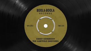 The Hartfield Brothers - Sweet Somebody (Official Audio) | Boola-Boola Records