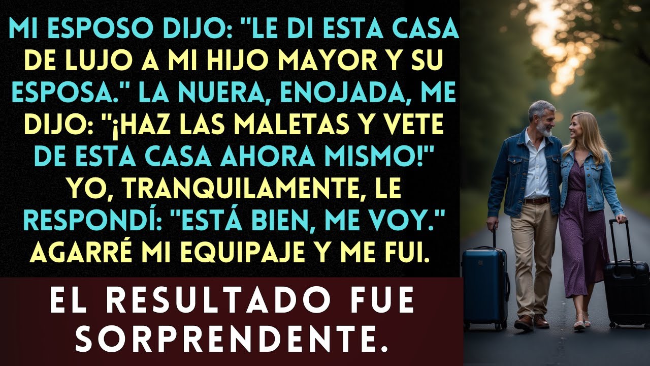 Mi esposo le dio a nuestro hijo y nuera nuestra casa de lujo pero al día siguiente, ella nos echó...