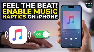 Full How To Enable Music haptics In Your Iphone News