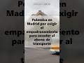 Polemica en Madrid por exigir el empadronamiento para acceder al abono de transporte
