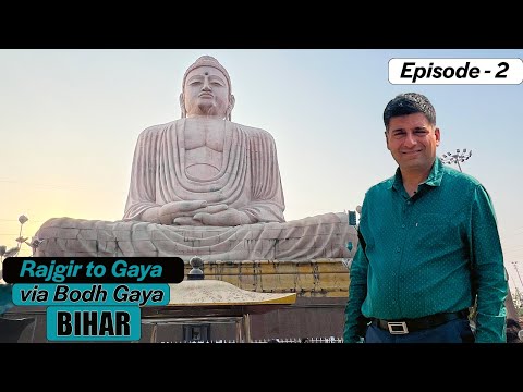 Ep 2 Rajgir to  Bodh Gaya,  Bihar | Dashrath Manjhi - The Mountain Man, Famous Gaya Tilkut