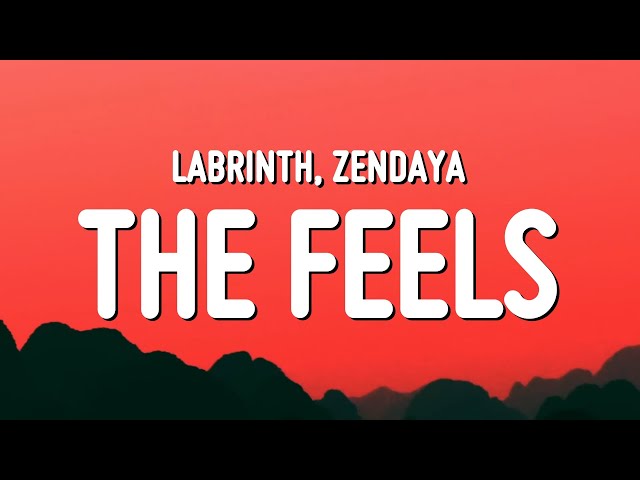 Labrinth - The Feels (Lyrics) class=