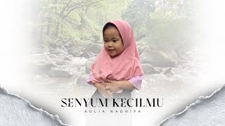 Senyum Kecilmu  Aulia Nadhifa  Single Pertama Dhifa lagu Anak Penuh Makna