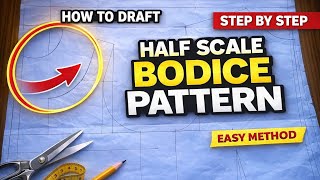 How to Draft a Basic Bodice Pattern (Beginner Friendly) | Step-by-Step Pattern Making Tutorial