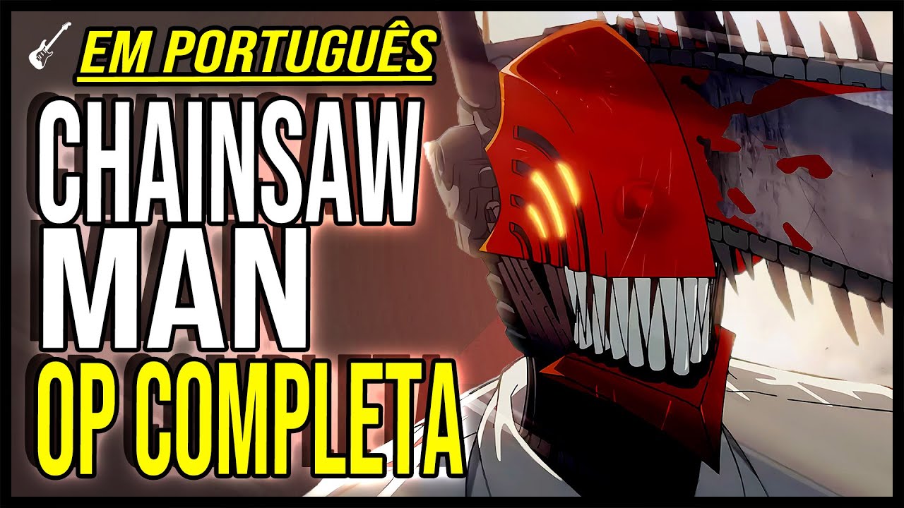 Chainsaw Man Abertura Tradução Português - BR #chainsawman