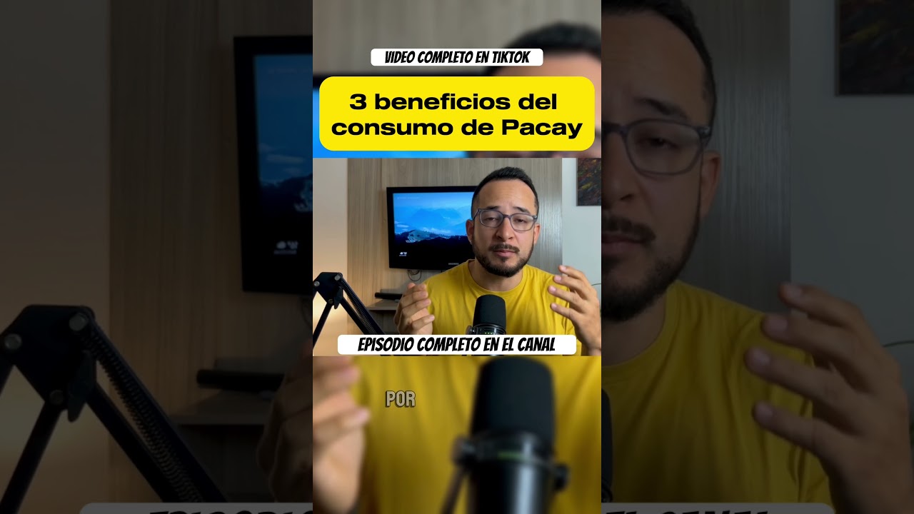 3 BENEFICIOS DEL PACAY