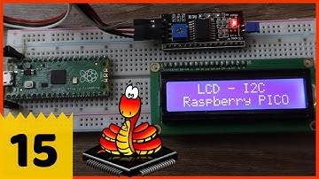 LCD I2C Raspberry Pi Pico - ESP8266 - ESP32 [MicroPython] # 015