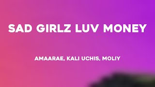 SAD GIRLZ LUV MONEY - Amaarae, Kali Uchis, Moliy (Lyrics) 🦗