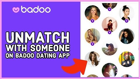How to Unmatch with Someone on Badoo Dating App (2024)?