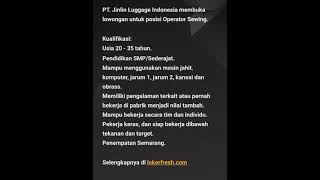 Loker Operator Sewing PT. Jinlin Luggage Indonesia - Semarang