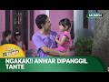 Rohaya Nemuin Bocah | Momen Lucu Rohaya &amp; Anwar: Kecil-Kecil Mikir Jadi Manten Eps 163 (1/3)