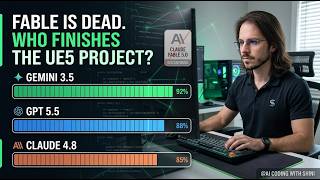 Fable 5.0 is Gone. Can Claude 4.8, Gemini 3.5, or GPT 5.5 Finish the Unreal Engine 5 Project?