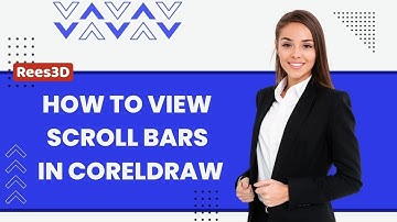 How to View Scroll Bars in CorelDRAW | Rees3D.com