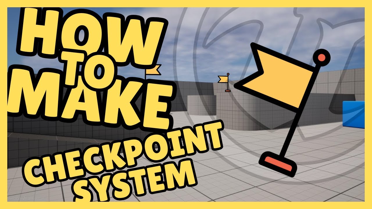 HOW TO MAKE CHECKPOINT SYSTEM IN UNREAL ENGINE - YouTube