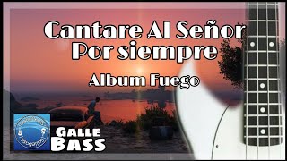 Video thumbnail of "Cantare al Señor Por Siempre - Bajo Tutorial"