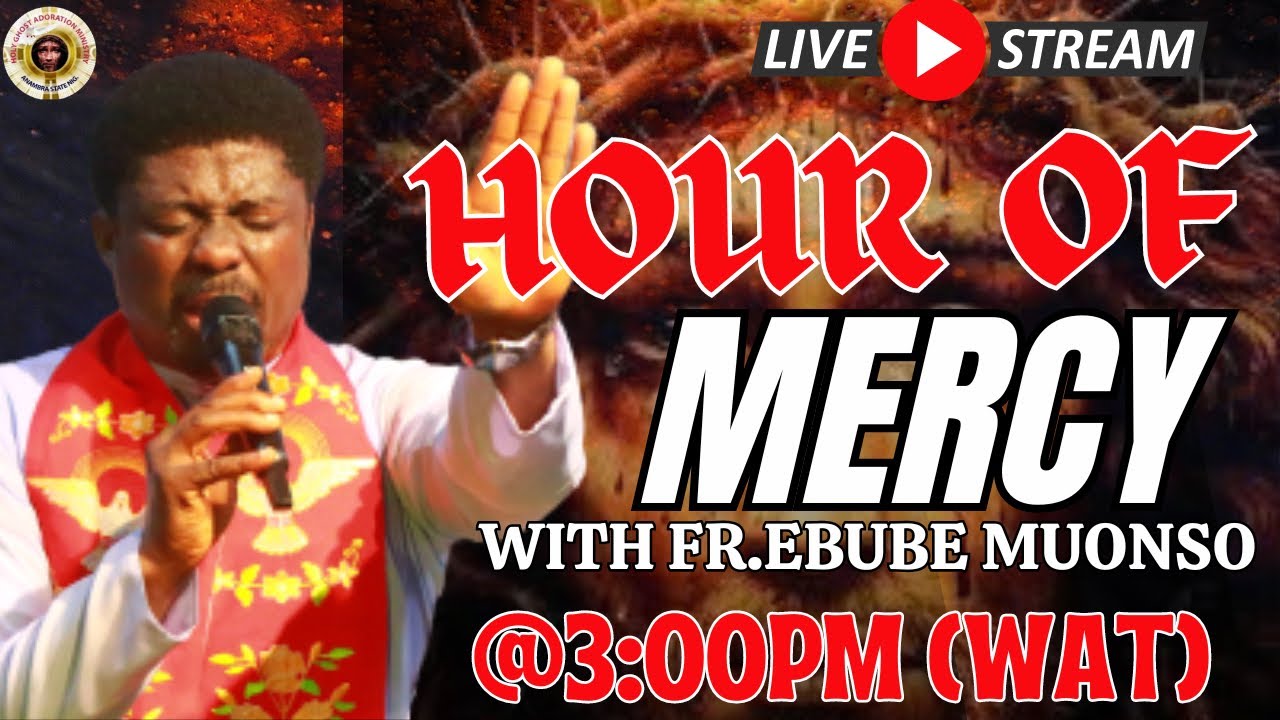 hour-of-mercy-with-fada-ebube-muonso-day-70-of-90-days-prayer-bullet