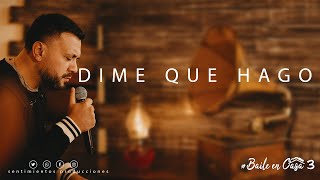 Lucas Sugo - Dime que hago (Baile en casa 3)