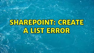 Sharepoint: create a list error (2 Solutions!!)