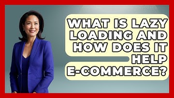 What Is Lazy Loading And How Does It Help E-commerce? - Graphic Design Nerd