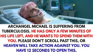 Archangel Michael has a final message for you—please don’t ignore this moment.