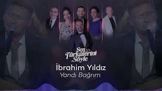 İbrahim Yıldız - Yandı Bağrım - Sen Türkülerini Söyle @trt1 Resimi