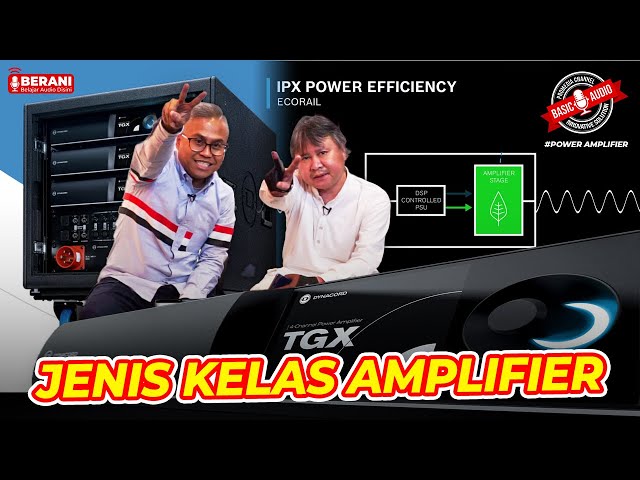 POWER AMPLIFIER - PELAJARAN BASIC AUDIO BERSAMA YOSUA YAN DAN DAVID KLEIN class=