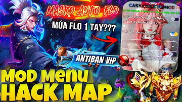 HACK MAP LIÊN QUÂN MỚI NHẤT MENU | HƯỚNG DẪN CÁCH MOD HACK AUTO MÚA FLO CỰC VIP SIÊU AN TOÀN!