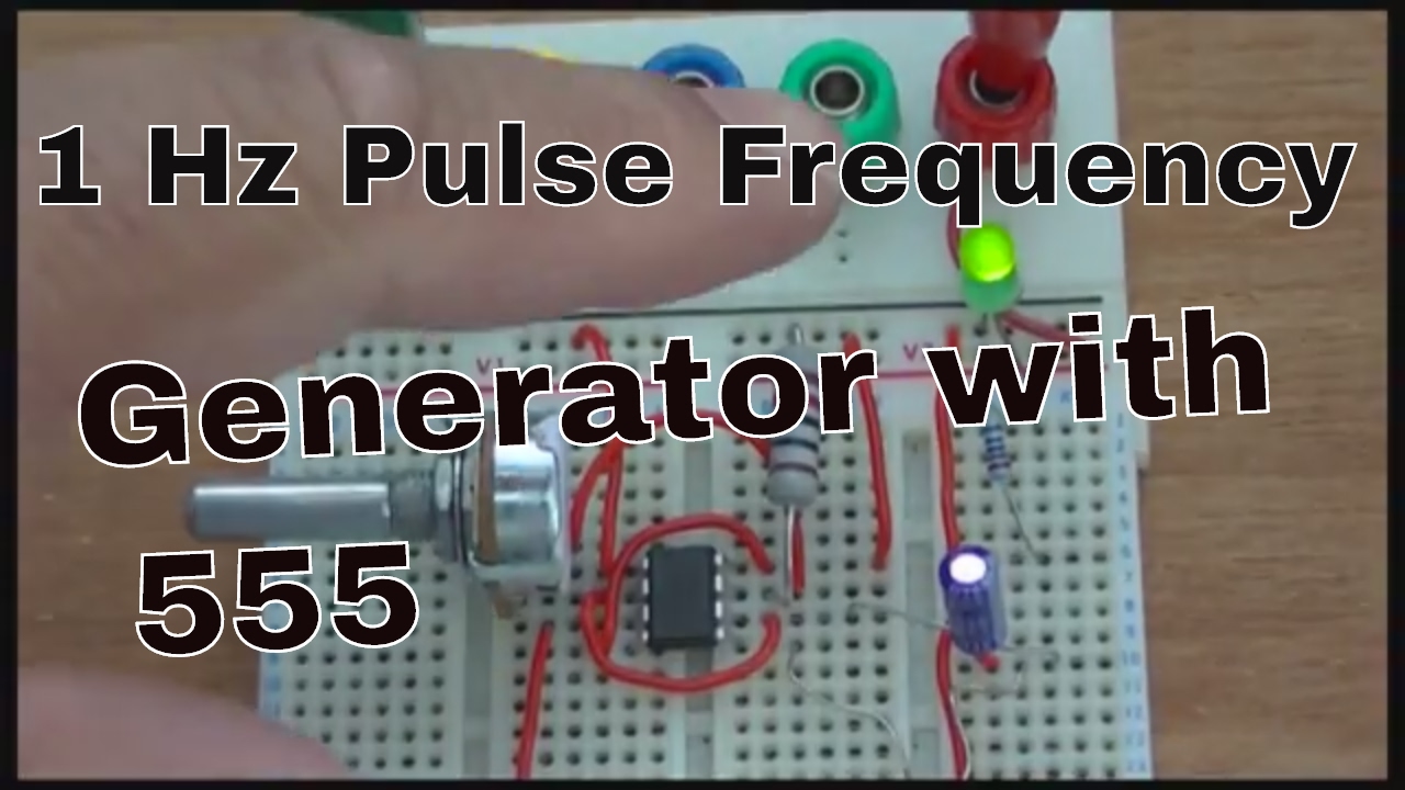 1 Hz Pulse Frequency Generator With 555 Youtube