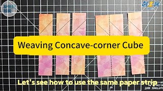 Weaving Concave corner Cube