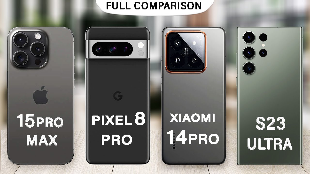 Xiaomi 14 Pro Vs Samsung S23 Ultra Vs Google Pixel 8 Pro Vs iPhone 15 Pro Max