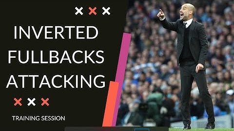 Soccer TACTICS - How to Use Inverted Fullbacks When Attacking