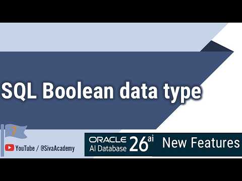 Oracle AI Database 26ai New Features | SQL BOOLEAN Data type support