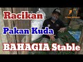 Racikan pakan kuda di BAHAGIA Stable lengkap dengan kalkulasi biaya perawatannya