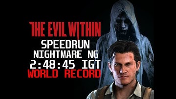 The Evil Within Speedrun NG Nightmare 2:48:45 No Deaths