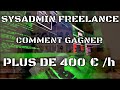 Live spcial sysadmin  freelance  comment gagner plus de 400  de lheure 