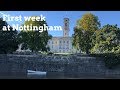 Vlog: First week at the UNIVERSITY OF NOTTINGHAM