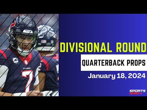 NFL Divisional Round QB Props | Stroud Vs. Jackson | Goff Vs. Mayfield | Jordan Love | 1/18/24