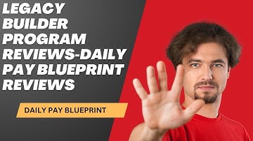 legacy builder program reviews- daily pay blueprint