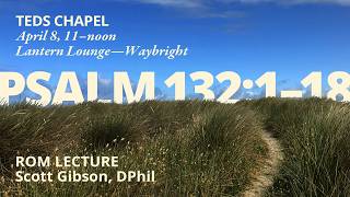 TEDS Chapel | Dr. Scott Gibson (April 8, 2026)