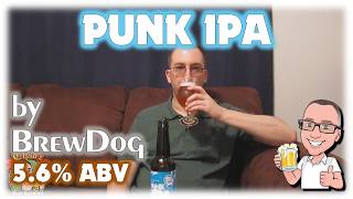 BrewDog Punk IPA (American craft beer drinker's first time trying!)