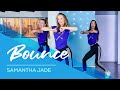 Samantha Jade - Bounce - Easy Fitness Dance Video - Choreography - Coreografia