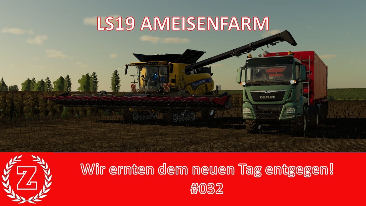 LS19 - Ameisenfarm #032 | Wir ernten dem neuen Tag entgegen! | NF ...