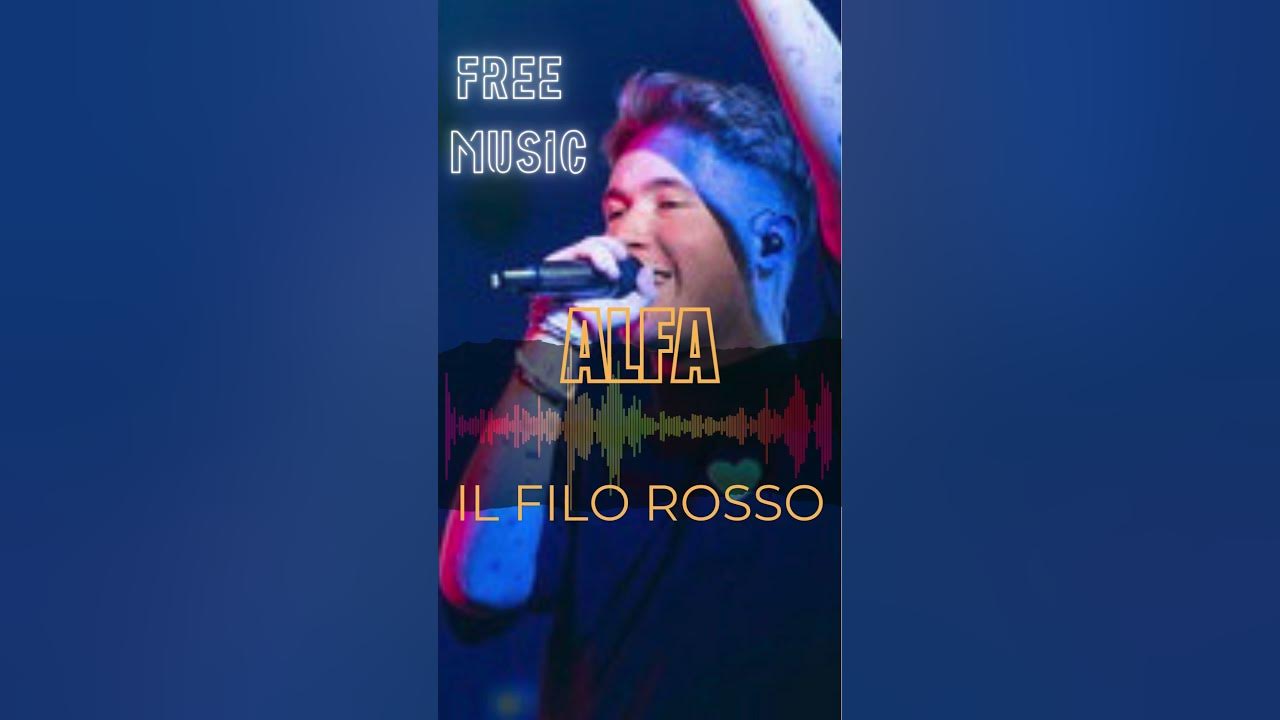 ALFA, IL FILO ROSSO, MUSICA NO COPYRIGHT, UTILIZZA LA TRACCIA PER I TUOI CONTENUTI SENZA PROBLEMI