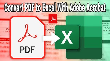 how to convert pdf to excel with adobe acrobat - how to convert pdf to excel in acrobat xi