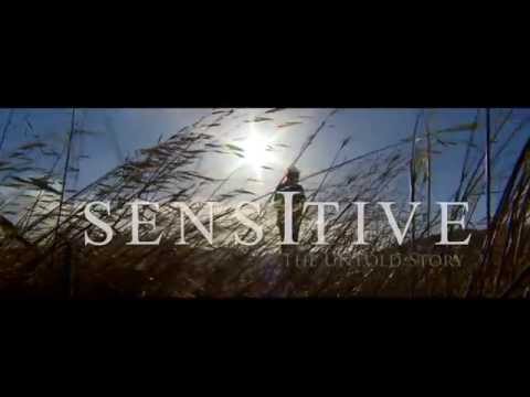 Sensitive--The Untold Story